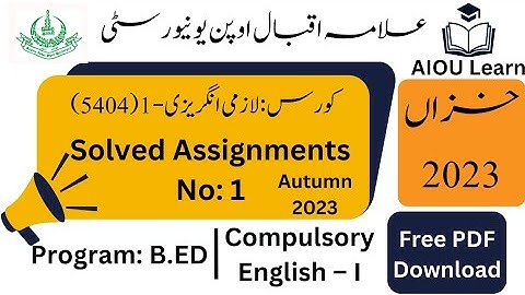 AIOU Code 5404 Solved Assignments No. 1 Autumn 2023 | Compulsory English – I