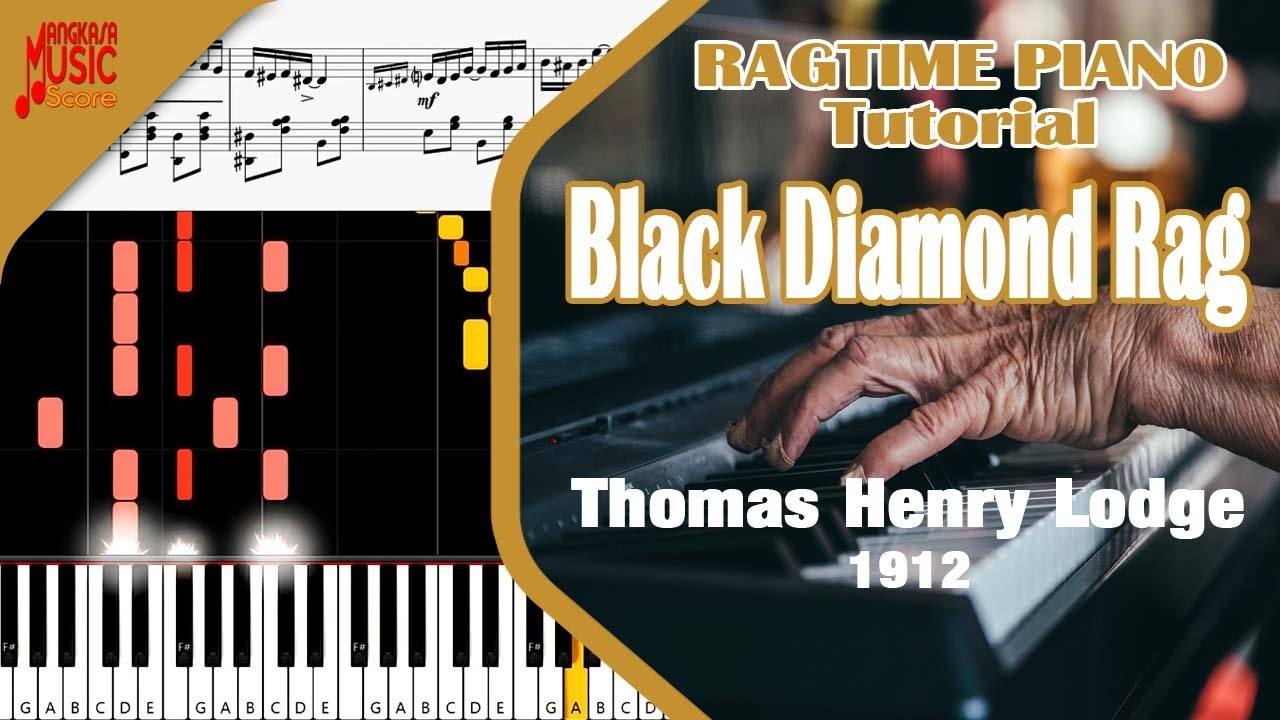 Black Diamond Rag Thomas Henry Lodge Ragtime Piano Tutorial Youtube 
