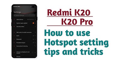 Redmi K20 , K20 Pro , How to use Hotspot setting tips and tricks