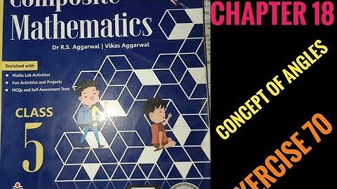 chapter 18 concept of angles class 5 exercise 70