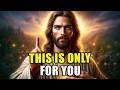 GOD SAYS: Only YOU Were Meant To SEE This... _ GOD'S MESSAGE FOR YOU TODAY