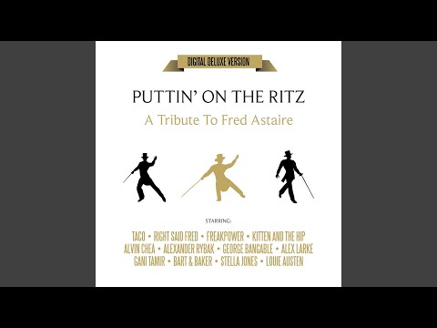 Puttin' On The Ritz 2017