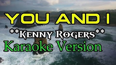 🔴YOU AND I - KENNY ROGERS - KARAOKE VERSION -COVER (Jmvkaraoke)