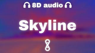 Khalid - Skyline (Lyrics) | 8D Audio 🎧