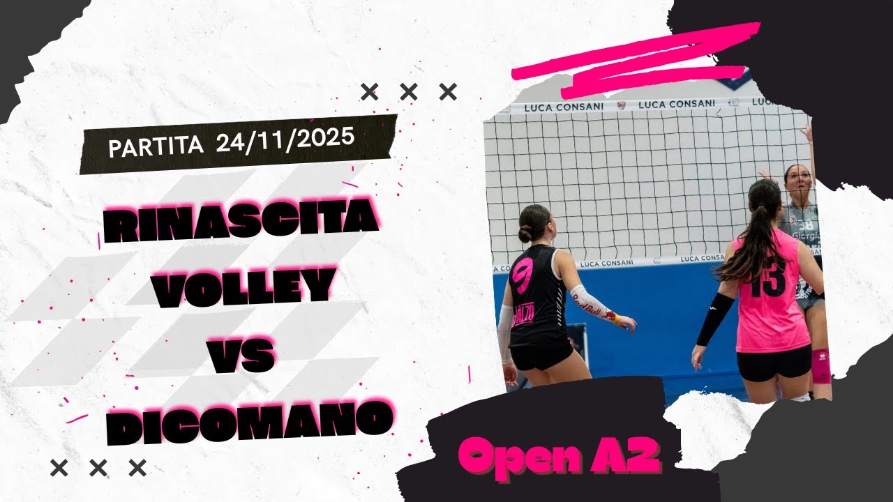 Open A2 Rinascita Volley - Pol. Dicomano