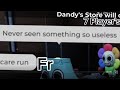What I do when I don't post (Dandy's world)