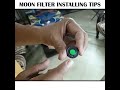 How to install your Moon Filter
