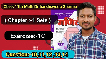 Class 11th math solution exercise 1.c समुच्चय (Sets) ncert in hindi /Dr harswaroop Sharma / q10