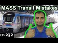 MASS Transit Mistakes Explained {Science Thursday Ep232}