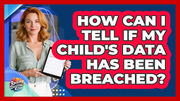 How Can I Tell If My Child