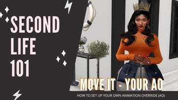 Second Life 101 - How to Move in Second Life - Setting Up Your AO & Where to Get Animations