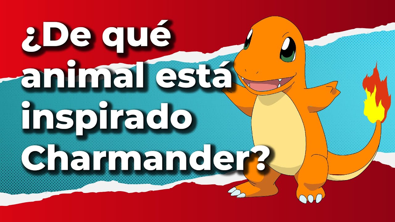 ¿De qué animal está inspirado Charmander? YouTube