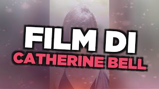 I migliori film di Catherine Bell
