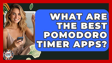 What Are The Best Pomodoro Timer Apps? - Teenager Guide to Life