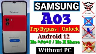 100% Tested-NEW Method | Samsung A035f Frp Bypass 2022 | Samsung A03 Frp Bypass Without X Share/KNOX