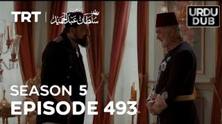 Payitaht Sultan Abdulhamid Episode 493 | Season 5
