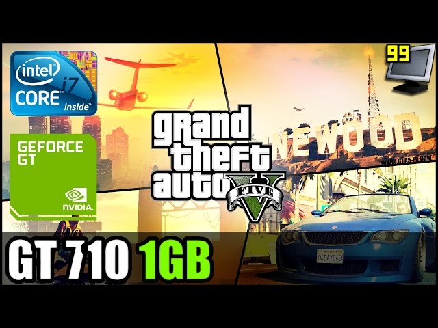 GTA V/5 on GeForce GT 710 - Can It Run? - YouTube