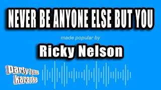 Ricky Nelson - Never Be Anyone Else But You (Karaoke Version)