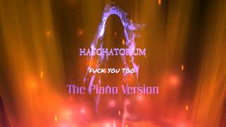 Hatchatorium - Fuck You Too (The Piano Version) ft. Robb Rourke. #downtempo #electronica #EBM #EDM