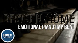 Sad Emotional Piano Rap Beat - Broken Home (RockItPro.com)