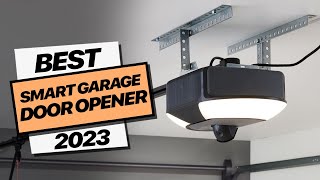 Top Choices for the Best Smart Garage Door Openers in 2023