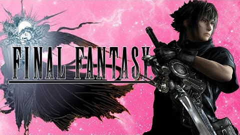 Final Fantasy XV | WTF Moments