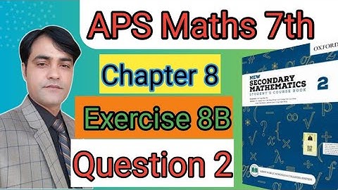 Exercise 8B Question NO 3 ||APS Maths 7th || New Secondary Mathematics Bbok 2.