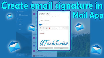 How to Create Email Signature in Windows 10 Mail App