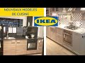 SPÉCIAL CUISINES IKEA  ⭐ LES NOUVEAUX MODÈLES⭐(JUIN 2020 - 2/2)