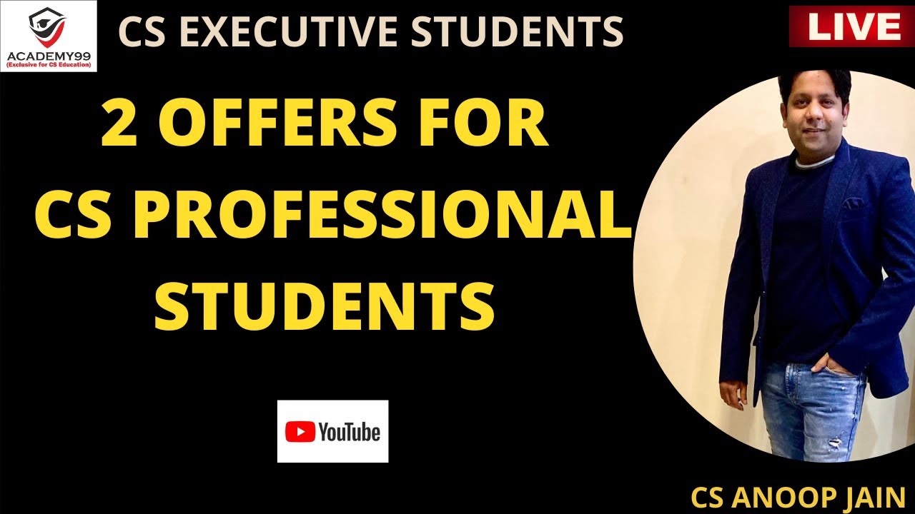 2 OFFERS FOR CS PROFESSIONAL STUDENTS | CS PROFESSIONAL LECTURES - YouTube