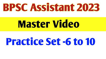 BPSC assistant practice set 6 to 10//BPSC Assistant master Video