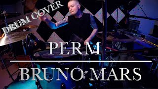 Perm - Bruno Mars | DRUM COVER
