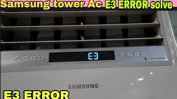 SAMSUNG TOWER AC E3 ERROR CODE SOLVE