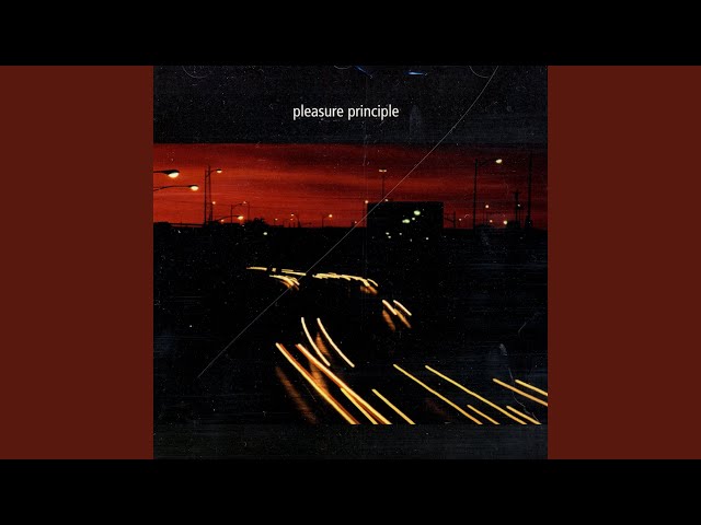 Pleasure Principle - Going Home