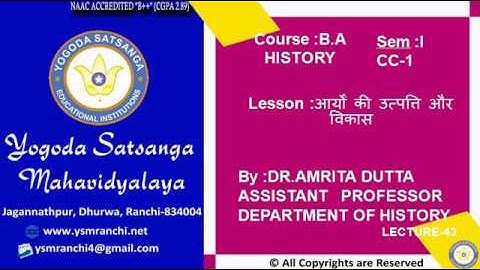 Lecture-43 | BA (History) Sem-I | आर्यों की उत्पत्ति और विकास -१   By Dr. Amrita | YSM Ranchi