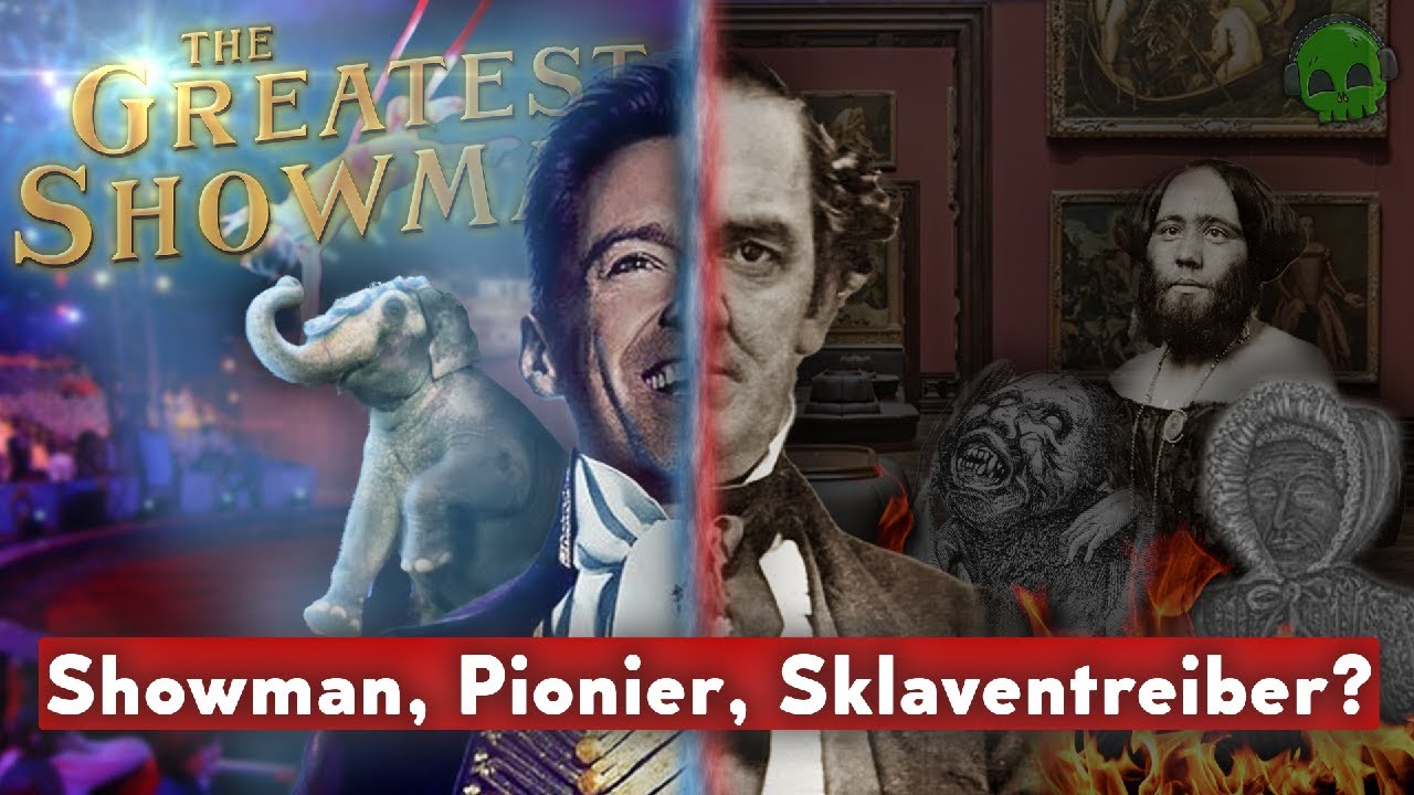 PT Barnum  - Das wahre Gesicht des Greatest Showman 🎪