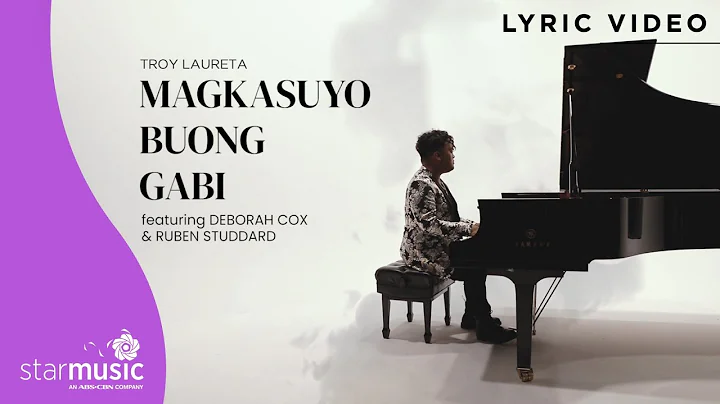 Magkasuyo Buong Gabi - Troy Laureta feat. Deborah ...