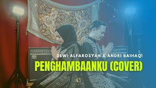 Star Five - Penghambaanku ( Cover ) Andri Baihaqi X Dewi Alfarosyah