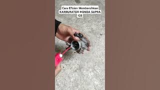 Cara Efisien Membersihkan KARBURATOR HONDA SUPRA 125 #shorts #mekanikpemula #otomotif #bengkelmotor