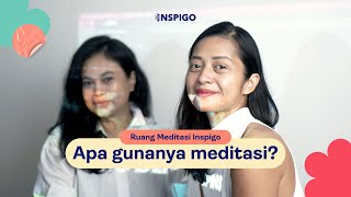 Apa gunanya meditasi? | Bersama Nadia Hastarini dan Utari Syaukat di Ruang Meditasi Inspigo
