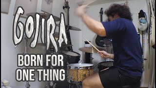 Gojira | Born For One Thing - Drum Cover (ft. The Tone Maniac)