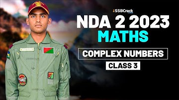 NDA 2 2023 Exam Maths Live - Complex Numbers - Class 3
