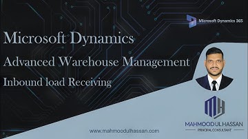 Advanced Warehouse Management: Inbound Load Receiving Simplified in D365