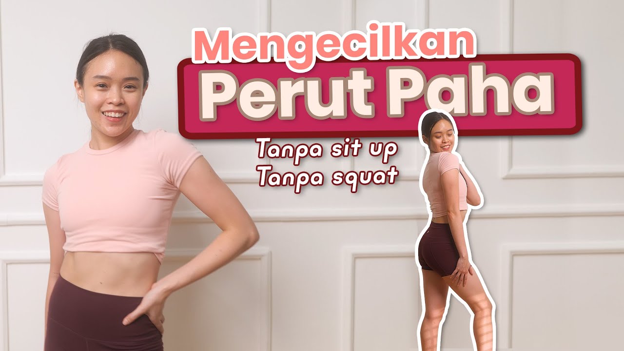 Olahraga 10 Menit Bakar Lemak Perut dan Paha - Tanpa situp, Tanpa Alat