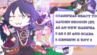 ||Hashiras react to Raiden Shogun (Ei) as an new Hashira|| 2/2 || Ei and Scara || Genshin x KNY ||