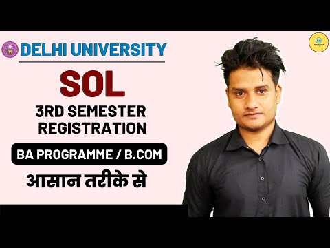 How to fill Sol 3rd Semester registration form 2022 I Ba Programme Special