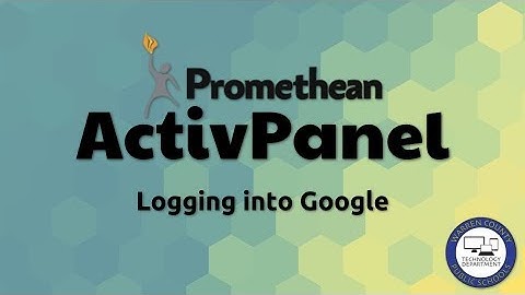 Promethean ActivPanel: Logging into Google Account