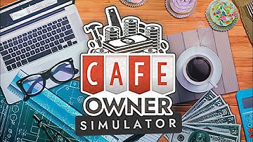Cafe Owner Simulator | GamePlay PC