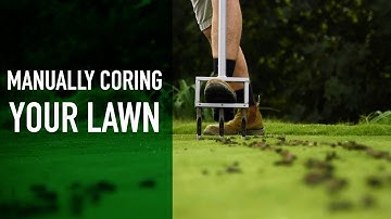 Core Aerating Your Lawn | Manual Core Aerator