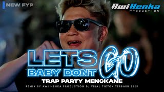 Download Lagu DJ LET'S GO X BABY DON'T GO VELOCITY TRAP PARTY MENGKANE BASS HOREGG GLERR VIRAL TIKTOK TERBARU 2025 MP3 Download Lagu DJ LET'S GO X BABY DON'T GO VELOCITY TRAP PARTY MENGKANE BASS HOREGG GLERR VIRAL TIKTOK TERBARU 2025 MP3